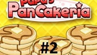 #2 Día| WALTHROUGH Papa's Pancakeria